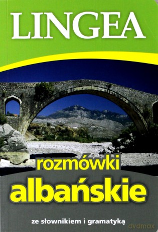 Rozmówki albańskie ze słownikiem i gramatyką [KSIĄŻKA]