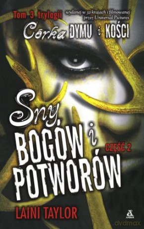 Sny bogów i potworów. Córka dymu i kości (Tom 3) część 2 - Laini Taylor [KSIĄŻKA]
