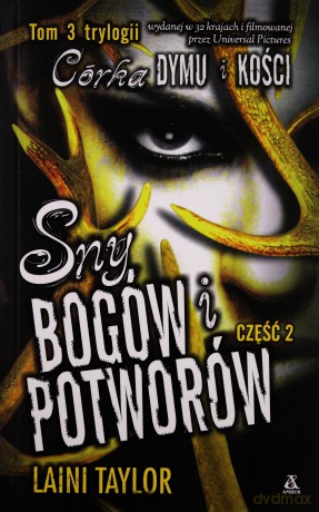 Sny bogów i potworów. Córka dymu i kości (Tom 3) część 2 - Laini Taylor [KSIĄŻKA]