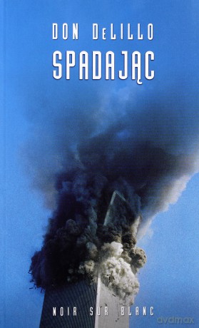 Spadając - Don Delillo [KSIĄŻKA]