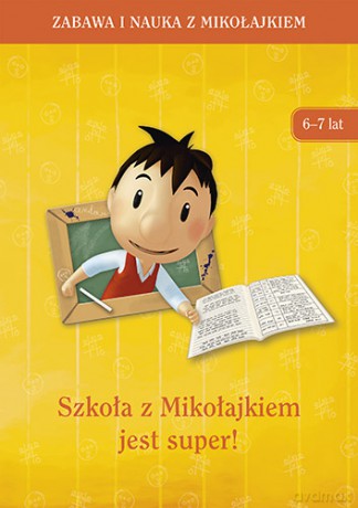 Szkoła z Mikołajkiem jest super [KSIĄŻKA]