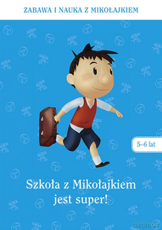 Szkoła z Mikołajkiem jest super [KSIĄŻKA]