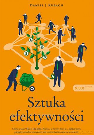 Sztuka efektywności - Daniel Kubach [KSIĄŻKA]