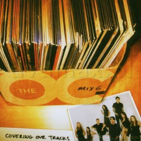 Music From The O.C. Mix 6 - Covering soundtrack (Życie na fali) [CD]