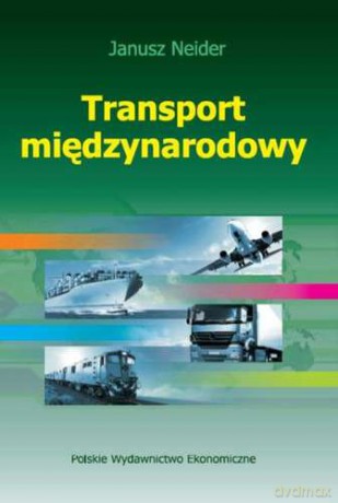 Transport międzynarodowy - Janusz Nejder [KSIĄŻKA]