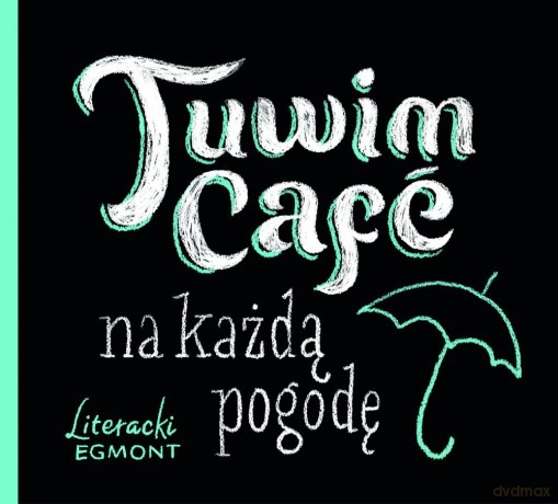 Tuwim café na każdą pogodę - Julian Tuwim [KSIĄŻKA]