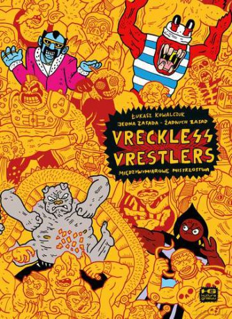 Vreckless vrestlers - Łukasz Kowalczuk [KOMIKS]