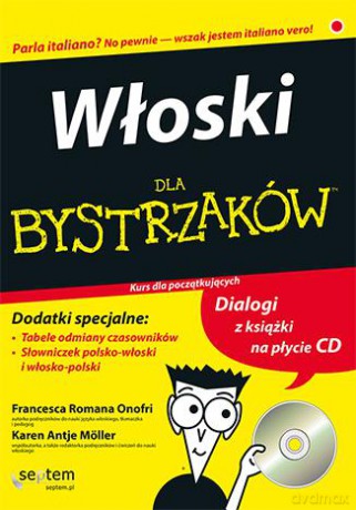 Włoski dla bystrzaków - Teresa L. Picarazzi. Francesca Romana Onofri. Karen Antje Moller [KSIĄŻKA]