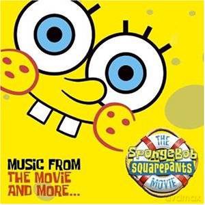 The Spongebob Square Pants Movie: Music From The Movie And More soundtrack (SpongeBob Kanciastoporty) [CD]