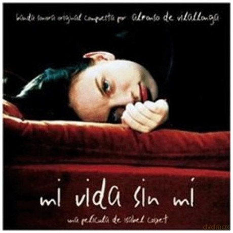 Mi Vida Sin Mi (My Life Without) soundtrack (Moje Życie Beze Mnie) [CD]