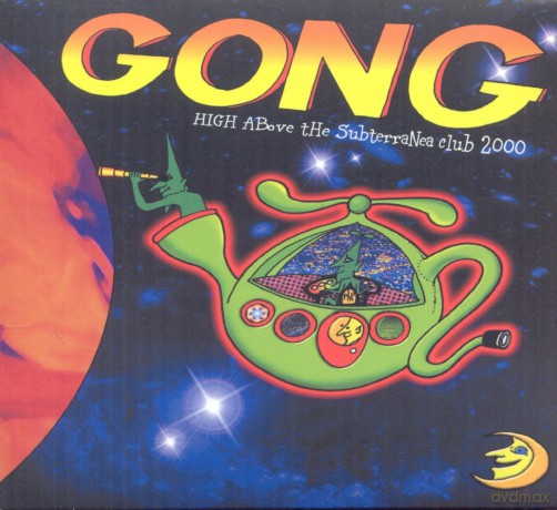 Gong: High Above The Subterranea Club 2000 [DVD]+[CD]