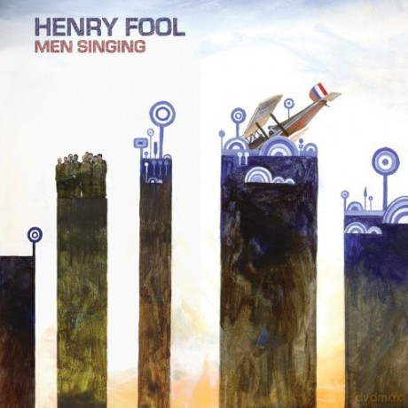 Henry Fool: Men Singing [CD]