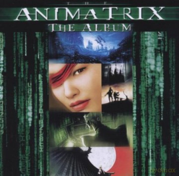The Animatrix soundtrack [CD]