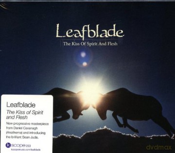 Leafblade: The Kiss Of Spirit And Flesh [CD]