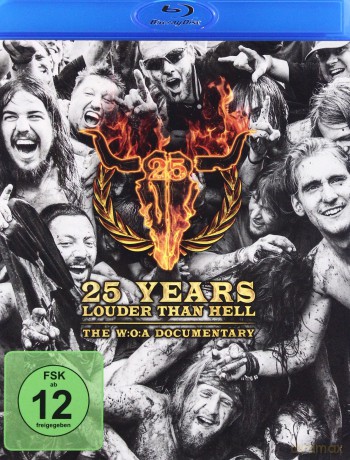 25 Years Louder Than Hell: The W:O:A Documentary [Blu-Ray]