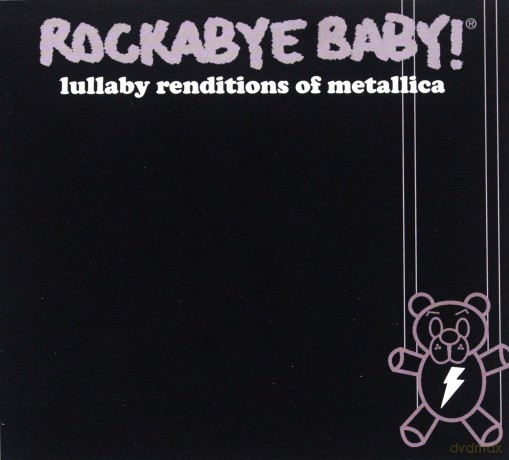 Rockabye Baby! Lullaby Renditions of Metallica [CD]