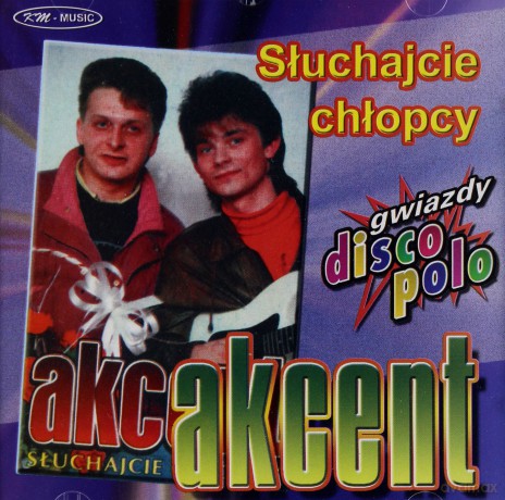 Akcent: Słuchajcie Chłopcy [CD]