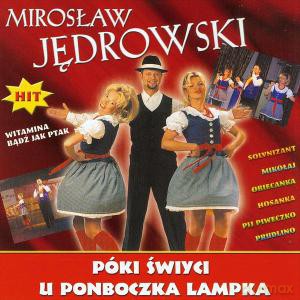 Mirosław Jędrowski: Póki Świyci [CD]