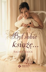 Był sobie książę (pocket) - Rachel Hauck [KSIĄŻKA]