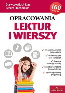 Opracowania lektur i wierszy dla wszystkich klas liceum i technikum [KSIĄŻKA]