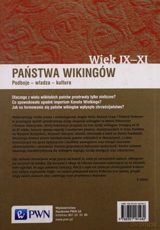 Państwa Wikingów. Podboje - władza - kultura. Wiek IX - XI - Angelo Forte, Richard Oram, Frederik Pedersen [KSIĄŻKA]