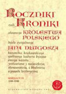 Roczniki czyli Kroniki sławnego Królestwa Polskiego. Księga 5 - 6 lata 1140 - 1240 - Jan Długosz (twarda) [KSIĄŻKA]