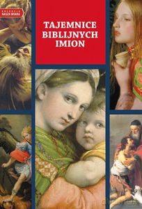 Tajemnice biblijnych imion - Marcin Majewski (twarda) [KSIĄŻKA]