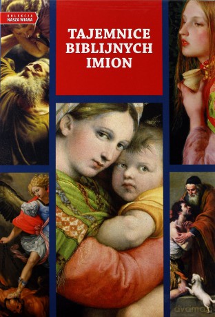 Tajemnice biblijnych imion - Marcin Majewski (twarda) [KSIĄŻKA]