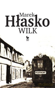 Wilk - Marek Hłasko [KSIĄŻKA]