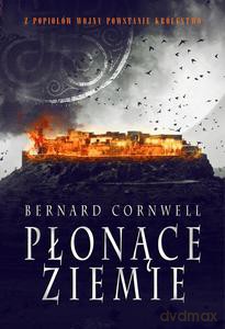 Wojny wikingów (Tom 5). Płonące ziemie - Bernard Cornwell [KSIĄŻKA]