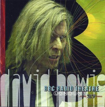 David Bowie: BBC Radio Theatre London 27.06.2000 Live Limited Edition [CD]