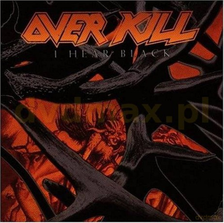 Overkill: I Hear Black [CD]