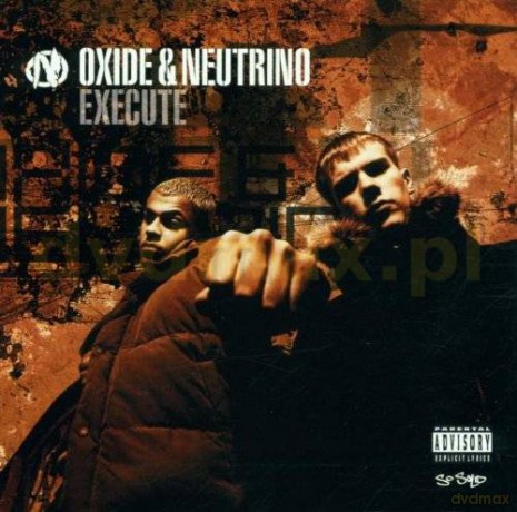 Oxide & Neutrino: Execute [CD]