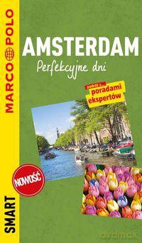 Amsterdam Przewodnik smart Amsterdam Przewodnik smart Perfekcyjne dni [KSIĄŻKA]