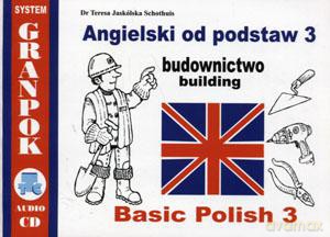 Angielski od podstaw 3. Budownictwo - Teresa Jaskólska Schothuis [KSIĄŻKA]