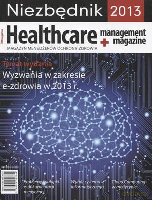 Healthcare management magazine. Niezbędnik 2013 [KSIĄŻKA]