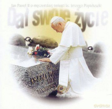 Jan Paweł II: O męczeńskiej śmierci Ks.Jerzego Popiełuszki [CD]