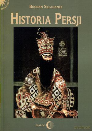 Historia Persji tom 3 - Bogdan Składanek [KSIĄŻKA]