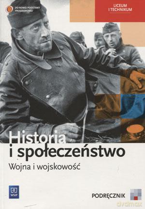 Historia Wojna i wojskowość LO kl. 1-3 podręcznik - Agata Wyroda, Marcin Markowicz, Olga Pytlińska [KSIĄŻKA]
