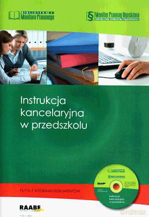 Instrukcja kancelaryjna w przedszkolu. - Witold Korczyc [KSIĄŻKA]