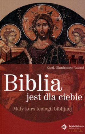 Biblia jest dla Ciebie - Gianfranco Ravasi [KSIĄŻKA]
