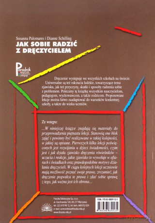 Jak sobie radzić z dręczycielem. Treningi dla nastolatków. - Susanna Palomares, Dianne Schilling [KSIĄŻKA]