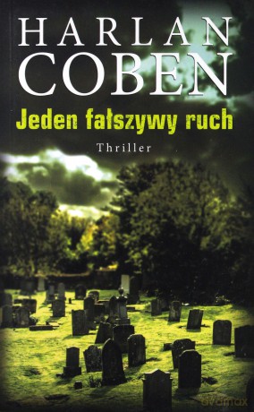 Jeden fałszywy ruch - Harlan Coben [KSIĄŻKA]