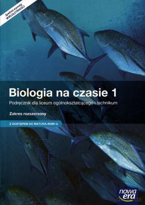 Biologia na czasie LO kl. 1 podręcznik zakres rozszerzony - Władysław Zamachowski, Ewa Pyłka-Gutowska, Renata Matuszewska, Ryszard Kozik, Ewa Jastrzębska, Marek Guzik [KSIĄŻKA]