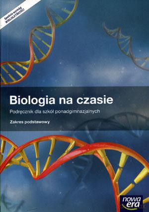 Biologia na czasie LO kl. 1-3 podręcznik zakres podstawowy - Stanisław Czachorowski, Weronika Krzeszowiec- Jeleń, Emilia Bonar [KSIĄŻKA]