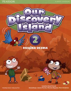Język angielski Our Discovery Island 2 podręcznik szkoła podstawowa - Piotr Steinbrich, Mariola Bogucka, Jeanne Perrett, Linnette Ansel Erocak [KSIĄŻKA]
