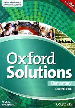Język angielski Oxford Solutions Elementary podręcznik LO - Paul A. Davies, Tim Falla [KSIĄŻKA]