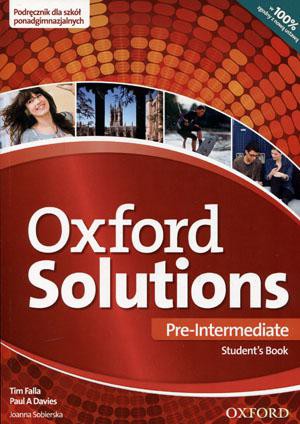 Język angielski Oxford Solutions Pre-Intermediate podręcznik LO - Joanna Sobierska, Paul A. Davies, Tim Falla [KSIĄŻKA]