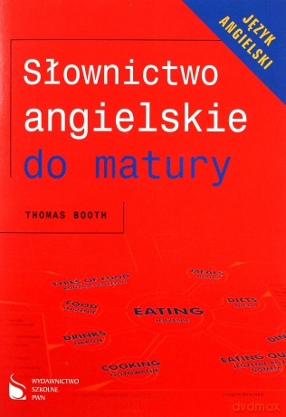 Język angielski Słownictwo angielskie do matury LO kl. 1-3 - Toom Booth [KSIĄŻKA]