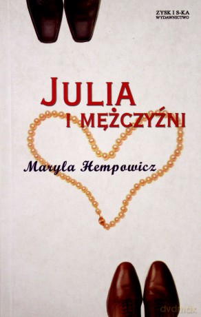 Julia i mężczyźni - Maryla Hempowicz [KSIĄŻKA]